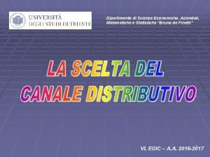 Dipartimento di Scienze Economiche Aziendali Matematiche e Statistiche