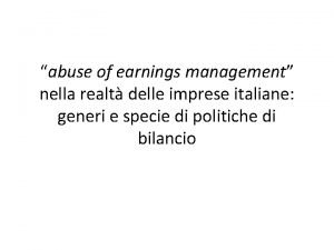 abuse of earnings management nella realt delle imprese