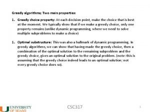 Greedy algorithm properties Greedy algorithm properties