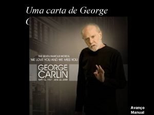 Uma carta de George Carlin Avano Manual GEORGE