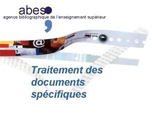 abes agence bibliographique de lenseignement suprieur Traitement des