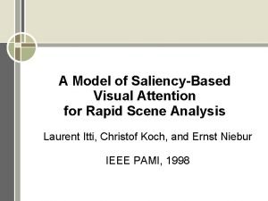 A Model of SaliencyBased Visual Attention for Rapid