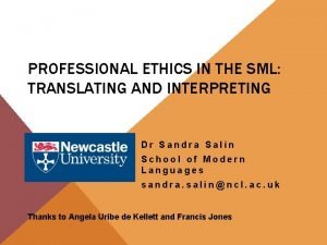 PROFESSIONAL ETHICS IN THE SML TRANSLATING AND INTERPRETING