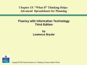 Chapter 15 What if Thinking Helps Advanced Spreadsheets