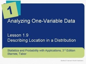 1 Analyzing OneVariable Data Lesson 1 9 Describing