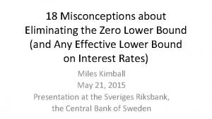 18 Misconceptions about Eliminating the Zero Lower Bound