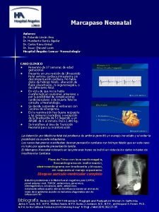 Marcapaso Neonatal Autores Dr Rolando Limn Arce Dr