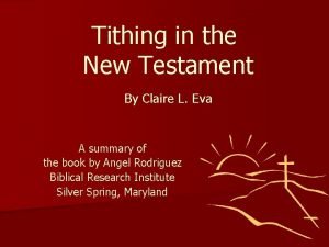 Tithing in the New Testament By Claire L