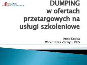 DUMPING w ofertach przetargowych na usugi szkoleniowe Anna