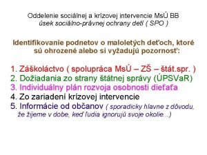 Oddelenie socilnej a krzovej intervencie Ms BB sek