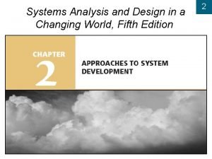 Systems Analysis and Design in a Changing World