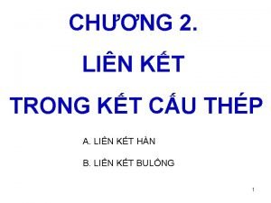 CHNG 2 LIN KT TRONG KT CU THP