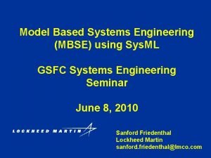 Model Based Systems Engineering MBSE using Sys ML