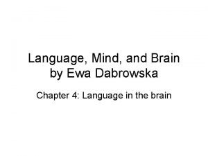 Language Mind and Brain by Ewa Dabrowska Chapter