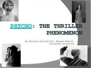 PSYCHO THE THRILLER PHENOMENON By Meiling Della Grotte