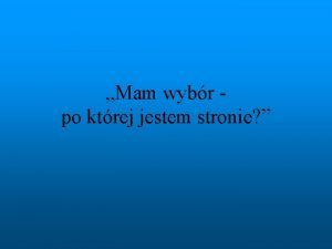 Mam wybr po ktrej jestem stronie Pojcie agresji