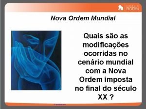 Nova Ordem Mundial Quais so as modificaes ocorridas