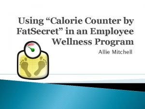 Using Calorie Counter by Fat Secret in an