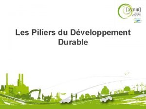 Les Piliers du Dveloppement Durable Piliers du Dveloppement