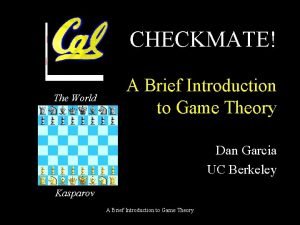 CHECKMATE The World A Brief Introduction to Game