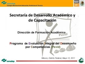 Secretara de Desarrollo Acadmico y de Capacitacin Direccin