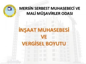 MERSN SERBEST MUHASEBEC VE MAL MAVRLER ODASI NAAT