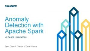 Anomaly detection spark