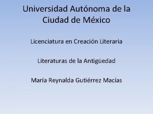 Universidad Autnoma de la Ciudad de Mxico Licenciatura