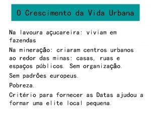 O Crescimento da Vida Urbana Na lavoura aucareira