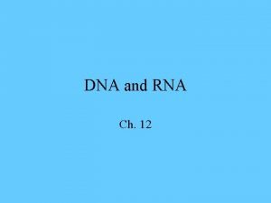 DNA and RNA Ch 12 Griffiths Experiments They
