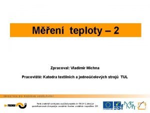 Men teploty 2 Zpracoval Vladimr Michna Pracovit Katedra