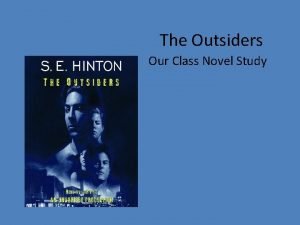 The Outsiders Our Class Novel Study Learning Goals