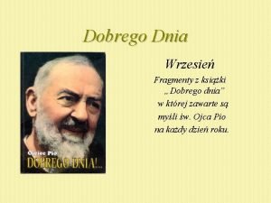 Dobrego Dnia Wrzesie Fragmenty z ksiki Dobrego dnia