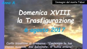 Anno A Immagini del monte Tabor Domenica XVIII