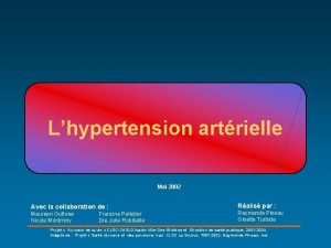 Lhypertension artrielle Mai 2002 Avec la collaboration de