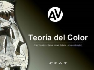 V A Teora del Color Artes Visuales Ramn