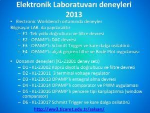 Elektronik Laboratuvar deneyleri 2013 Electronic Workbench ortamnda deneyler