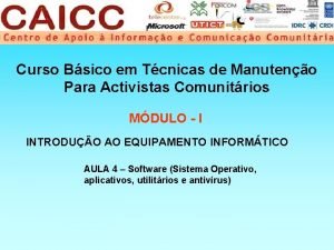 Curso Bsico em Tcnicas de Manuteno Para Activistas