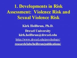 1 Developments in Risk Assessment Violence Risk and