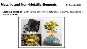 Metallic and nonmetallic elements