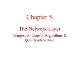 Chapter 5 The Network Layer Congestion Control Algorithms