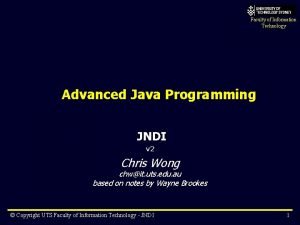 Faculty of Information Technology Advanced Java Programming JNDI