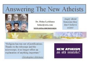 Answering The New Atheists Dr Heinz Lycklama heinzosta