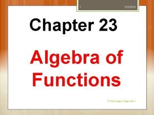 1 1222020 Chapter 23 Algebra of Functions FYHSKulai