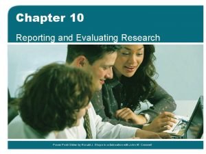 Chapter 10 Reporting and Evaluating Research Power Point