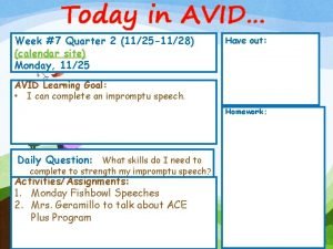 Today in AVID Week 7 Quarter 2 1125