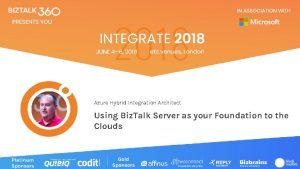 Azure Hybrid Integration Architect Using Biz Talk Server