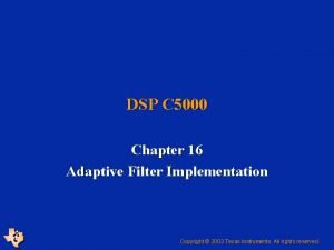 DSP C 5000 Chapter 16 Adaptive Filter Implementation