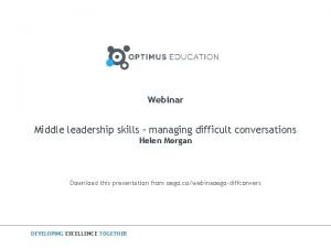 Webinar Middle leadership skills managing difficult conversations Helen