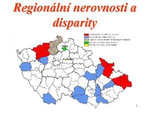 Regionln nerovnosti a disparity 1 Literatura k pednce